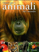 Copertina  Tutti gli animali del mondo