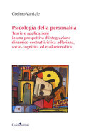 Copertina  Psicologia della personalità : teorie e applicazioni in una prospettiva d'integrazione dinamico-costruttivistica adleriana, socio-cognitiva ed evoluzionistica