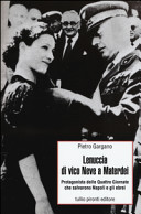 Copertina  Lenuccia di vico Neve a Materdei : protagonista delle quattro giornate che salvarono Napoli e gli ebrei