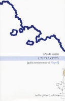 Copertina  L'*altra citta : guida sentimentale di Napoli