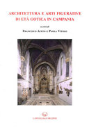 Copertina  Architettura e arti figurative di età gotica in Campania