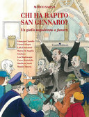 Copertina  Chi ha rapito San Gennaro? : un giallo napoletano a fumetti